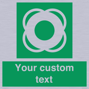 Custom sign safe condition Lifebuoy